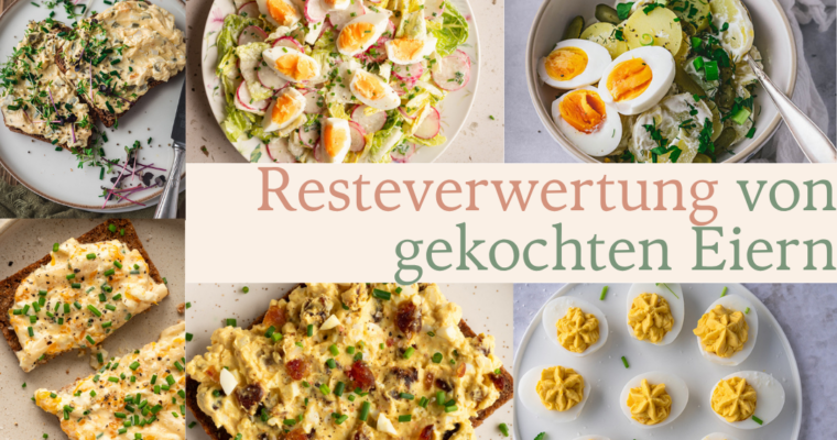 Gekochte Eier Resteverwertung