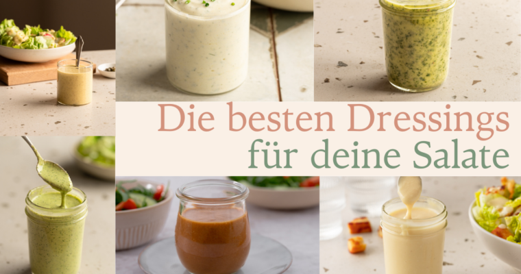 Die besten Dressings für deine Salate